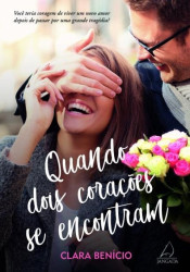 Capa de Quando dois corações se encontram - Clara Benicio