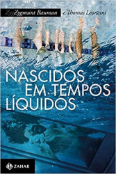 Capa de Nascidos em tempos líquidos - Zygmunt Bauman; Thomas Leoncini