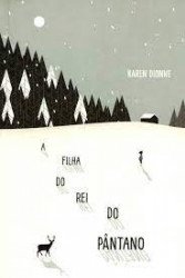 Capa de A Filha do Rei do Pantano - Karen Dionne