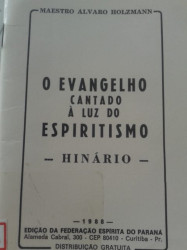 Capa de O Evangelho cantado à Luz do Espiritismo - Maestro Álvaro Holzmann