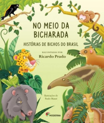 Capa de No meio da bicharada - Ricardo Prado