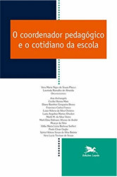 Capa de O COORDENADOR PEDAGÓGICO E O COTIDIANO DA ESCOLA - Vera Maria Nigro de Souza PLACCO, Laurinda Ramalho de ALMEIDA