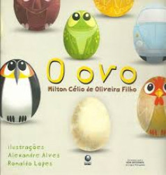 Capa de O ovo - Milton Célio de Oliveira Filho