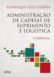Capa de Administração de Cadeias de Suprimento e Logística - Henrique Luiz Correa
