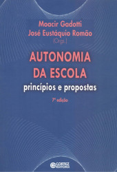Capa de Autonomia da escola - Moacir Gadotti; José Eustáquio Romão