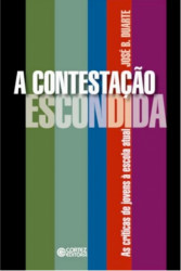 Capa de A contestação escondida - José B. DUARTE
