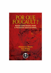 Capa de Por que Foucault? - Michel A. Peters, Tina Besley