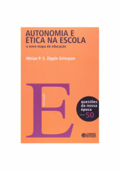 Capa de Autonomia e ética na escola - Mirian P. S. Zippin Grinspun