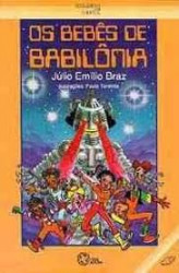 Capa de Os bebês de Babilônia - Júlio Emílio Braz