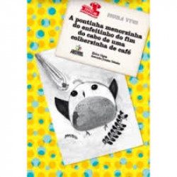 Capa de A PONTINHA DO ENFEITINHO DO FIM DO CABO DE UMA COLHERZINHA DE CAFÉ - ELVIRA VIGNA