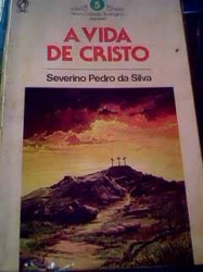 Capa de A vida de Cristo - Severino Pedro da Silva
