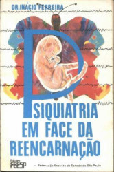 Capa de Psiquiatria em face da reencarnação - Dr. Inácio Ferreira