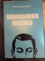 Capa de Desenvolvimento mediúnico - Roque Jacintho