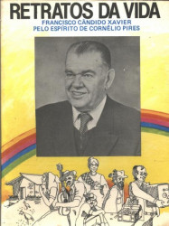 Capa de Retratos da vida - Francisco Cândido Xavier; Espírito Cornélio Pires
