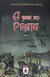 Capa de A saga no Prata - Juvencio Saldanha Lemos