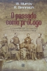Capa de O passado como prólogo - W. Murray & R. Sinnreich