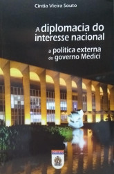 Capa de A diplomação do interesse nacional - Cíntia Vieira Souto