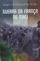 Capa de Guerra da França no Mali - Jean - Christophe Notin