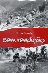 Capa de Sem rendição - Hiroo Onoda