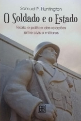 Capa de O soldado e o estado - Samuel P. Huntington