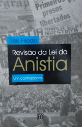 Capa de Revisão da Lei da Anistia - Reis Friede