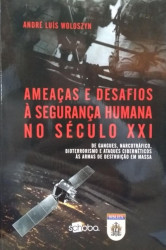 Capa de Ameaças e desafios à segurança humana no século XXI - André Luís Woloszyn
