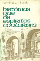 Capa de Histórias que os espíritos contaram - Hermínio C. Miranda