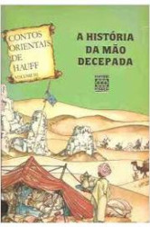 Capa de A história da mão decepada - Wilhelm Hauff
