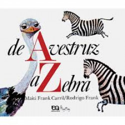 Capa de De avestruz a zebra - Maiti Frank Carril