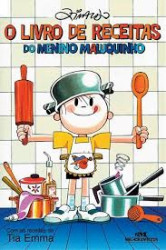Capa de O livro de receitas do Menino Maluquinho - Ziraldo