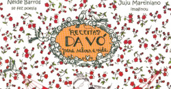 Capa de Receitas da vó para salvar a vida - Neide Barros; Juju Martiniano
