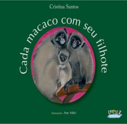 Capa de Cada macaco com seu filhote - Cristina Santos