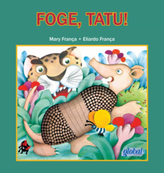 Capa de Foge, tatu! - Mary França; Eliardo França