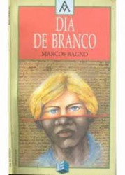 Capa de Dia de branco - Marcos Bagno