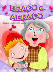 Capa de Braço e abraço - RENATA COSTA ZANIN MALEK