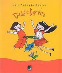 Capa de Dadá e Dazinha - Luiz Antonio Aguiar