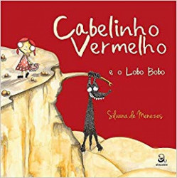 Capa de Cabelinho Vermelho e o lobo bobo - Silvana de Menezes