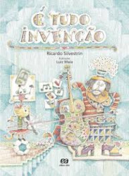 Capa de É tudo invençao - Ricardo Silvestrin