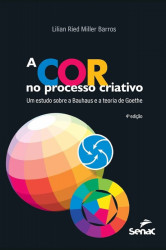 Capa de A cor no processo criativo - Lilian Ried Miller Barros
