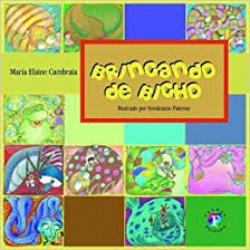 Capa de BRINCANDO DE BICHO - MARIA ELAINE CAMBRAIA