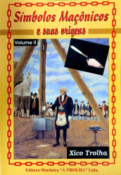 Capa de Símbolos maçônicos e suas origens - Francisco de Assis Carvalho (Xico Trolha)