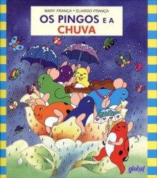 Capa de Os pingos e a chuva - Mary França; Eliardo França