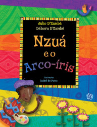 Capa de Nzuá e o Arco-irís - Julio DZambê; Debora DZambê
