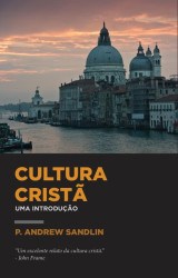 Capa de Cultura cristã - P. Andrew Sandlin
