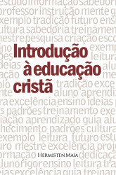 Capa de Introdução à educação cristã - Hermisten Maia