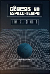 Capa de Gênesis no espaço-tempo - Francis A. Schaeffer