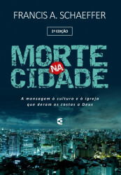 Capa de Morte na cidade - Francis A. Schaeffer