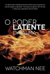 Capa de O poder latente da alma - Watchman Nee