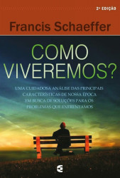 Capa de Como viveremos? - Francis A. Schaeffer