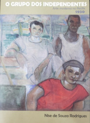 Capa de O Grupo dos Independentes - Nise de Souza Rodrigues